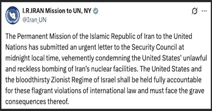 Iran submits letter to UN, issues condemnation of US strikes on its nuclear facilities