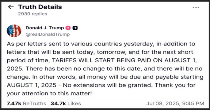 Trump's post on no extension of tariff's deadline Aug 1, 2025 with border