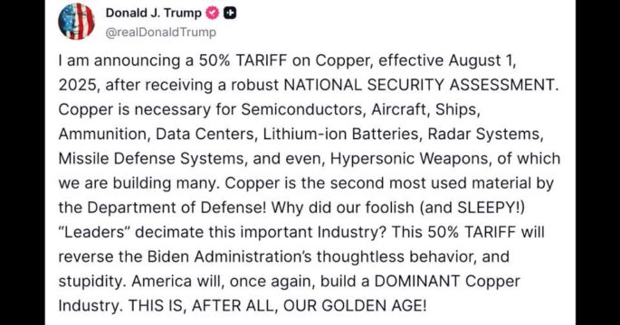 Trump announces 50% tariff on copper effective August 1
